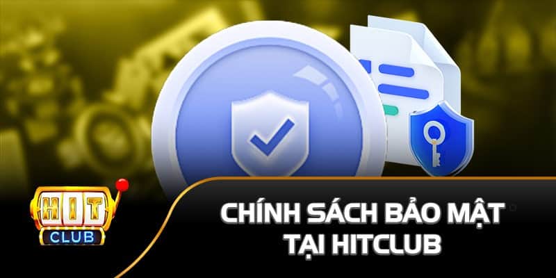 Chính sách bảo mật 3 Mục đích thu thập thông tin để phục vụ chính sách bảo mật là gì